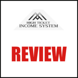 High Ticket Income System